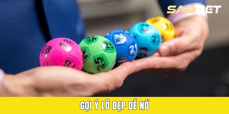 Gợi ý lô đẹp dễ nổ